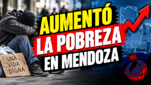 AUMENTÓ LA POBREZA EN MENDOZA 